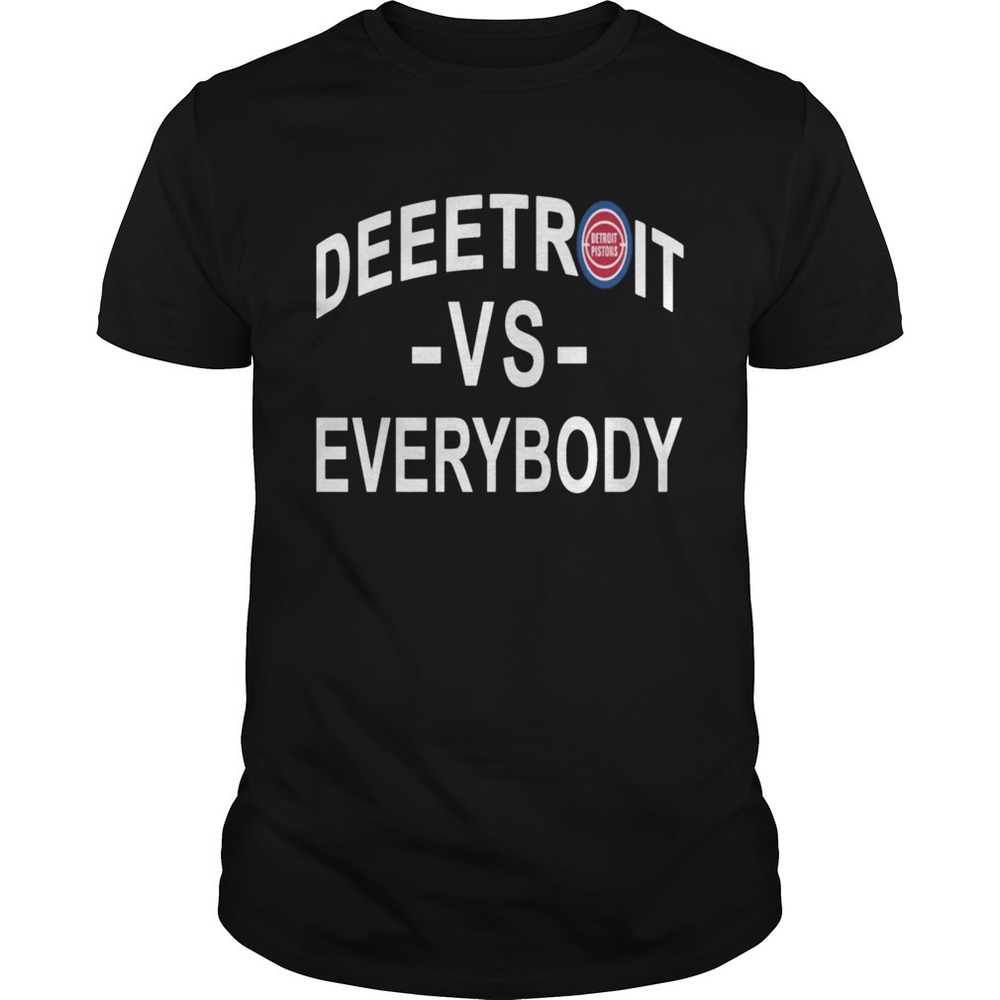 Deeetroit Vs Everybody Shirt